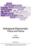 ORTHOGONAL POLYNOMIALS : THEORY AND PRACTICE