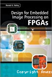 DESIGN FOR EMBEDDED IMAGE PROCESSING ON FPGAS