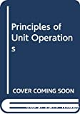 PRINCIPLES OF UNIT OPERATIONS