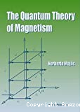 THE QUANTUM THEORY OF MAGNETISM