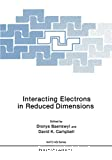 INTERACTING ELECTRONS IN REDUCED DIMENSIONS