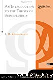 AN INTRODUCTION TO THE THEORY OF SUPERFLUIDITY