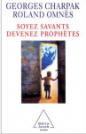 SOYEZ SAVANTS, DEVENEZ PROPHETES