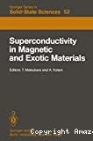 SUPERCONDUCTIVITY IN MAGNETIC AND EXOTIC MATERIALS