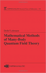 MATHEMATICAL METHODS OF MANY-BODY QUANTUM FIELD THEORY