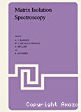 MATRIX ISOLATION SPECTROSCOPY
