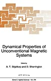 DYNAMICAL PROPERTIES OF UNCONVENTIONAL MAGNETIC SYSTEMS