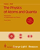 THE PHYSICS OF ATOMS AND QUANTA