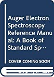 AUGER ELECTRON SPECTROSCOPY REFERENCE MANUAL