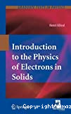 INTRODUCTION TO THE PHYSICS OF ELECTRONS IN SOLIDS