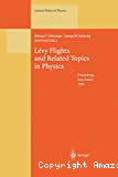 LEVY FLIGHTS AND RELATED TOPICS IN PHYSICS