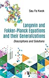 LANGEVIN AND FOKKER-PLANCK EQUATIONS AND THEIR GENERALIZATIONS