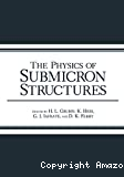 THE PHYSICS OF SUBMICRON STRUCTURES