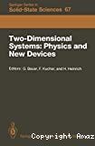 TWO-DIMENSIONAL SYSTEMS : PHYSICS AND NEW DEVICES