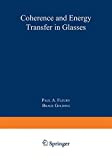 COHERENCE AND ENERGY TRANSFER IN GLASSES