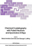 CHEMICAL CRYSTALLOGRAPHY WITH PULSED NEUTRONS AND SYNCHROTRON X-RAYS