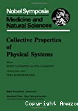 COLLECTIVE PROPERTIES OF PHYSICAL SYSTEMS