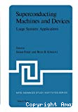 SUPERCONDUCTING MACHINES AND DEVICES : LARGE SYSTEMS APPLICATIONS