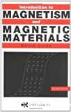INTRODUCTION TO MAGNETISM AND MAGNETIC MATERIALS