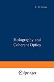 HOLOGRAPHY AND COHERENT OPTICS
