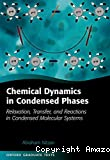 CHEMICAL DYNAMICS IN CONDENSED PHASES