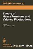 THEORY OF HEAVY FERMIONS AND VALENCE FLUCTUATIONS