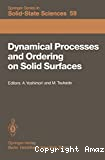 DYNAMICAL PROCESS AND ORDERING ON SOLID SURFACES