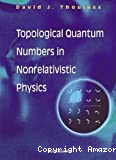 TOPOLOGICAL QUANTUM NUMBERS IN NONRELATIVISTIC PHYSICS