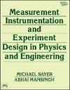 MEASUREMENT, INSTRUMENTATION AND EXPERIMENT DESIGN IN PHYSICS AND ENGINEERING