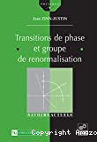 TRANSITIONS DE PHASE ET GROUPE DE RENORMALISATION