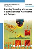 SCANNING TUNNELING MICROSCOPY IN SURFACE SCIENCE, NANOSCIENCE AND CATALYSIS
