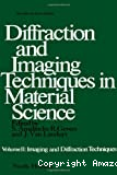 DIFFRACTION AND IMAGING TECHNIQUES IN MATERIAL SCIENCE
