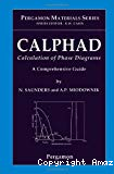 CALPHAD - CALCULATION OF PHASE DIAGRAMS