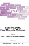 SUPERMAGNETS, HARD MAGNETIC MATERIALS
