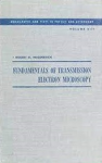 FUNDAMENTALS OF TRANSMISSION ELECTRON MICROSCOPY