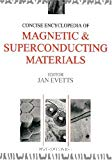 CONCISE ENCYCLOPEDIA OF MAGNETIC & SUPERCONDUCTING MATERIALS