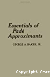 ESSENTIALS OF PADE APPROXIMANTS