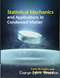 STATISTICAL MECHANICS AND APPLICATIONS IN CONDENSED MATTER