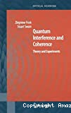 QUANTUM INTERFERENCE AND COHERENCE