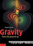 GRAVITY FROM THE GROUND UP
