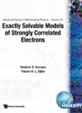 EXACTLY SOLVABLE MODELS OF STRONGLY CORRELATED ELECTRONS
