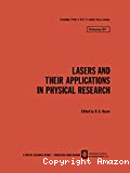 LASERS AND THEIR APPLICATIONS IN PHYSICAL RESEARCH