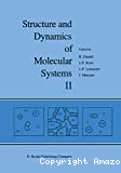 STRUCTURE AND DYNAMICS OF MOLECULAR SYSTEMS - II