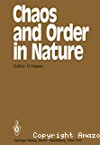 CHAOS AND ORDER IN NATURE