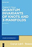 QUANTUM INVARIANTS OF KNOTS AND 3-MANIFOLDS