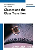 GLASSES AND THE GLASS TRANSITION