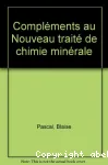 COMPLEMENTS AU NOUVEAU TRAITE DE CHIMIE MINERALE