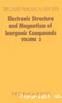 ELECTRONIC STRUCTURE AND MAGNETISM OF INORGANIC COMPOUNDS