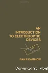 AN INTRODUCTION TO ELECTROOPTIC DEVICES