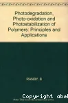 PHOTODEGRADATION, PHOTO-OXIDATION AND PHOTOSTABILIZATION OF POLYMERS